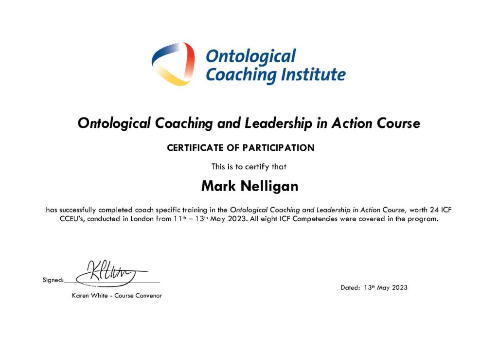 Mark Nelligan - Ontological Coaching & Leadership in Action Certificate (May2023)